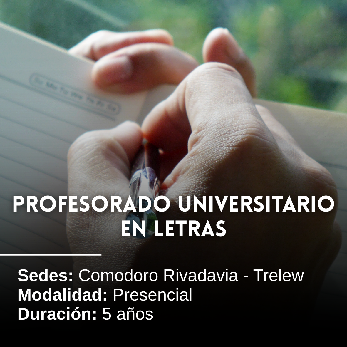 Profesorado Universitario en Letras: 5 años, Presencial, Comodoro Rivadavia y Trelew